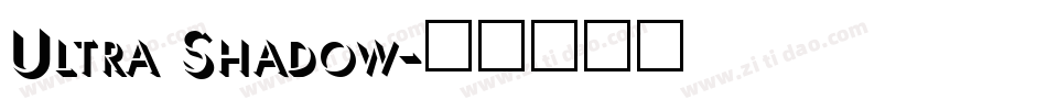Ultra Shadow字体转换
